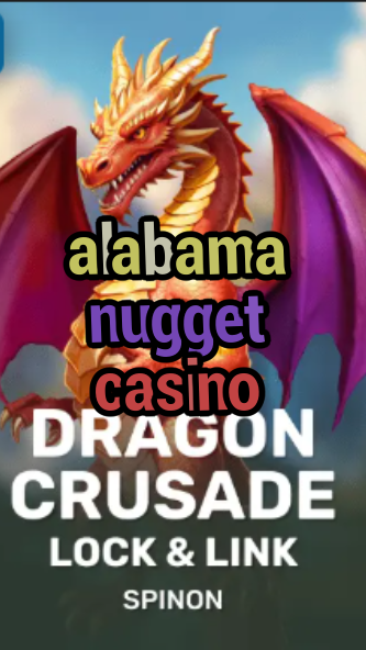 alabama nugget casino-fqqjrm9vrme7zzjgfjql.com