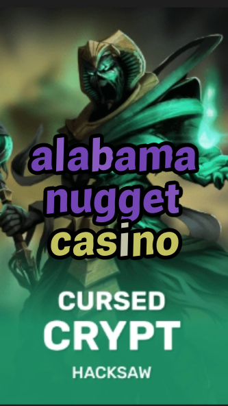alabama nugget casino-fqqjrm9vrme7zzjgfjql.com